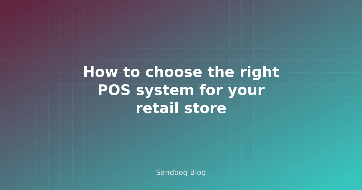 Retail store POS system evaluation checklist